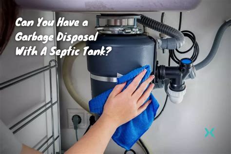 How Much Does Can You Have a Garbage Disposal with a Septic Tank Really Cost?